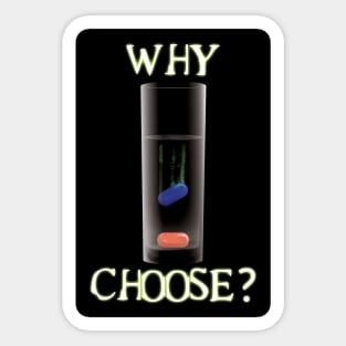 Why choose? Sticker